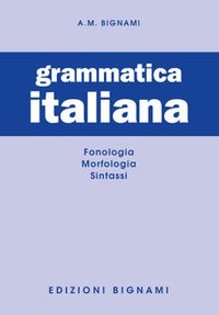 Grammatica italiana. Fonologia-Morfologia-Sintassi | Immagine Gallery 2