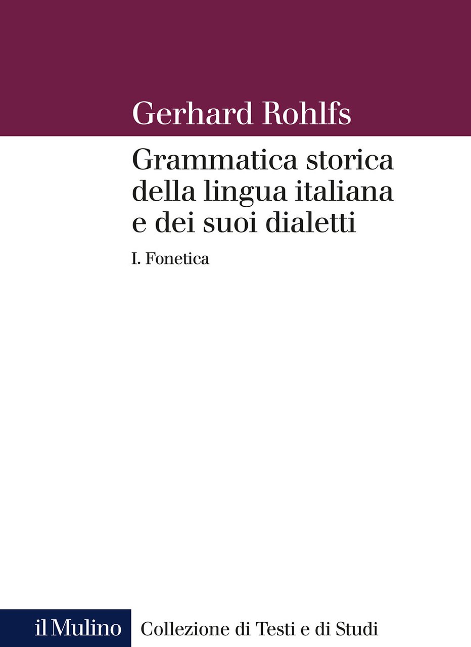 Grammatica storica della lingua italiana e dei suoi dialetti. Vol. … | Immagine principale