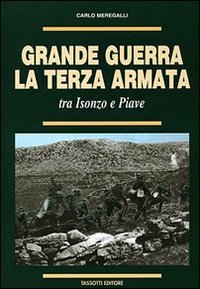 Grande guerra. La terza armata tra Isonzo e Piave | Immagine principale