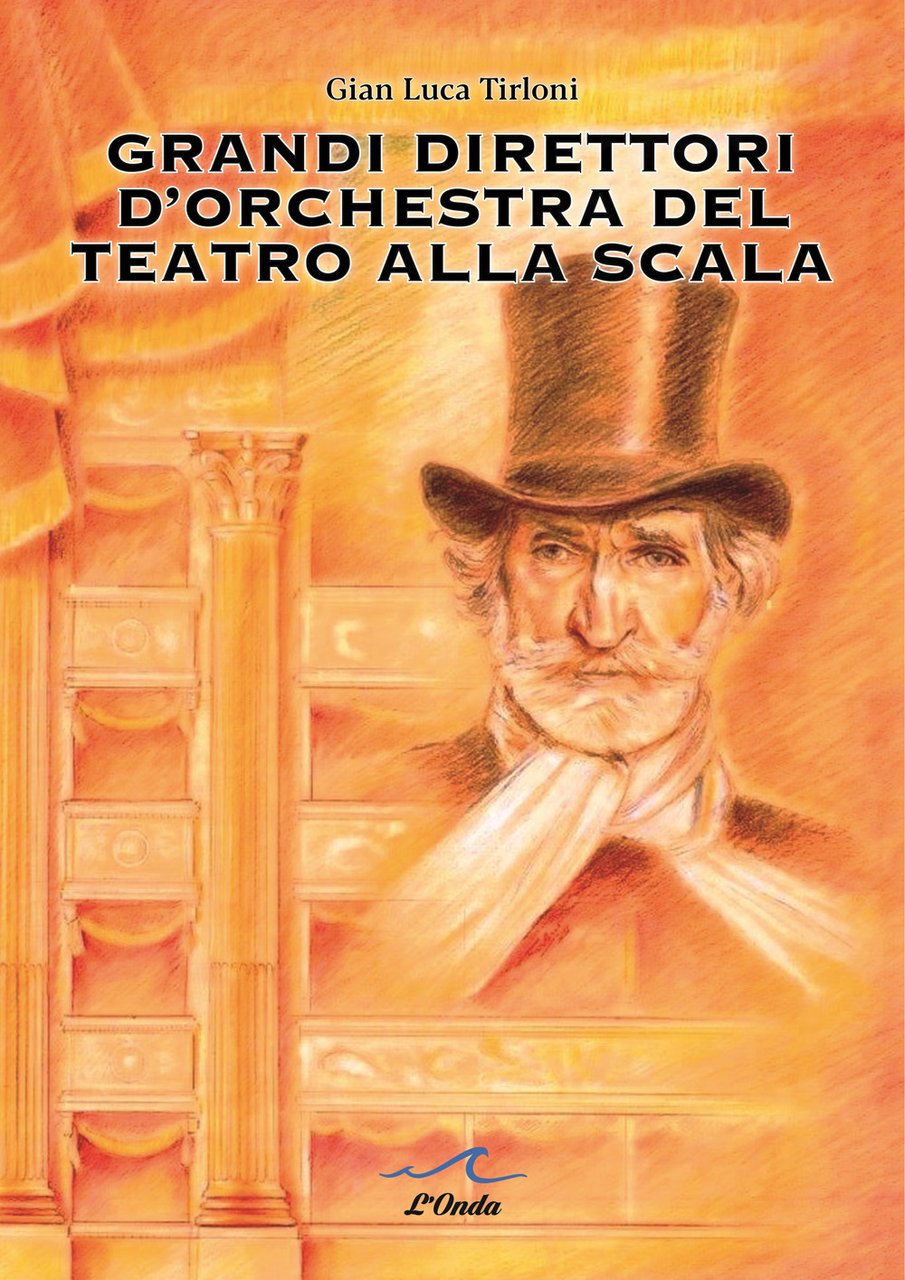 Grandi direttori d'orchestra del Teatro alla Scala