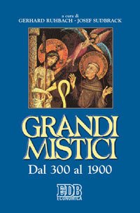 Grandi mistici. Dal 300 al 1900 | Immagine principale