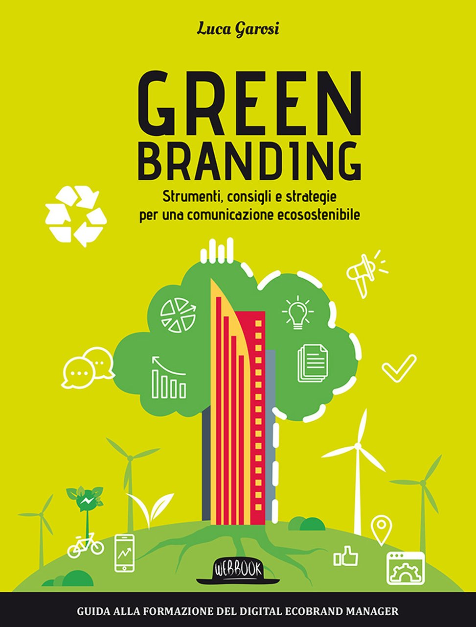 Green branding. Strumenti, consigli e strategie per una comunicazione ecosostenibile | Immagine principale