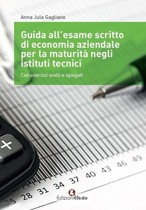 Guida all'esame scritto di economia aziendale per la maturità negli …