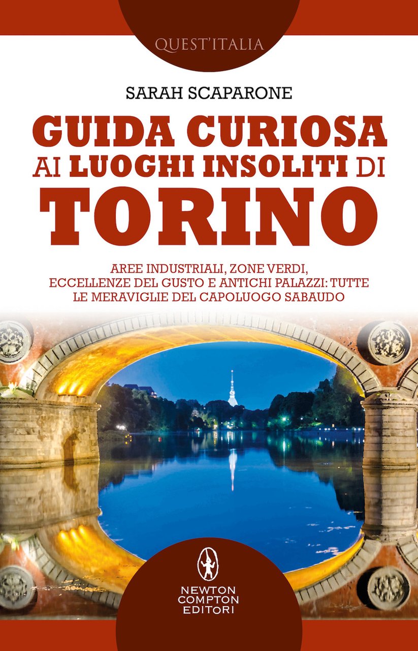 Guida curiosa ai luoghi insoliti di Torino. Aree industriali, zone …