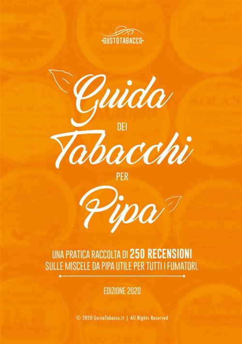 Guida dei tabacchi per pipa. Una pratica raccolta di 250 …