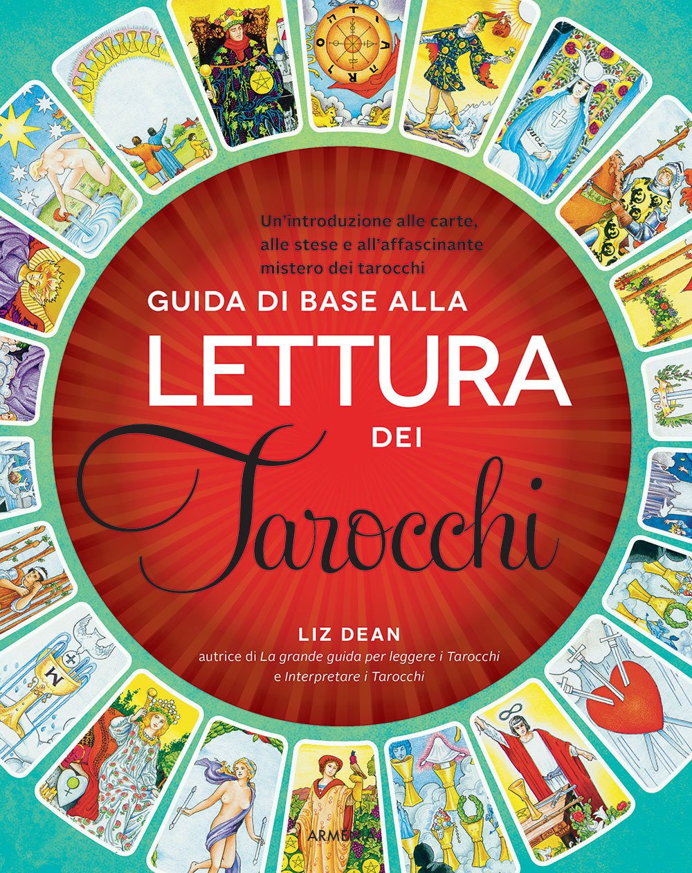 Guida di base alla lettura dei tarocchi. Un'introduzione alle carte, …