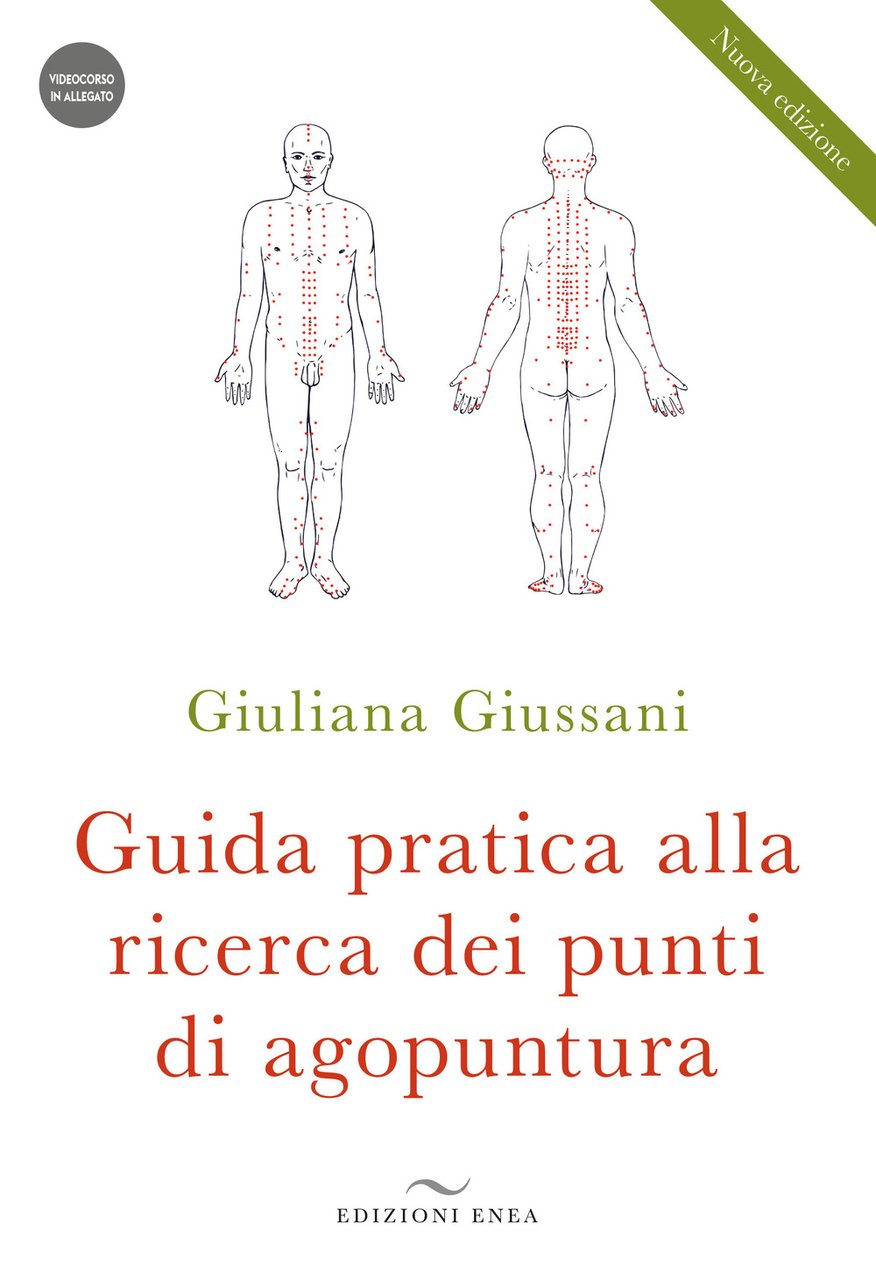 Guida pratica alla ricerca dei punti di agopuntura. Con videocorso