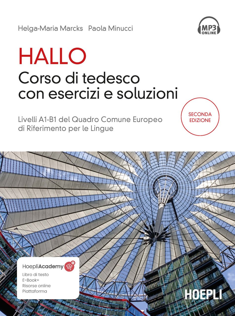Hallo. Corso di tedesco con esercizi e soluzioni. A1-B1. Con …