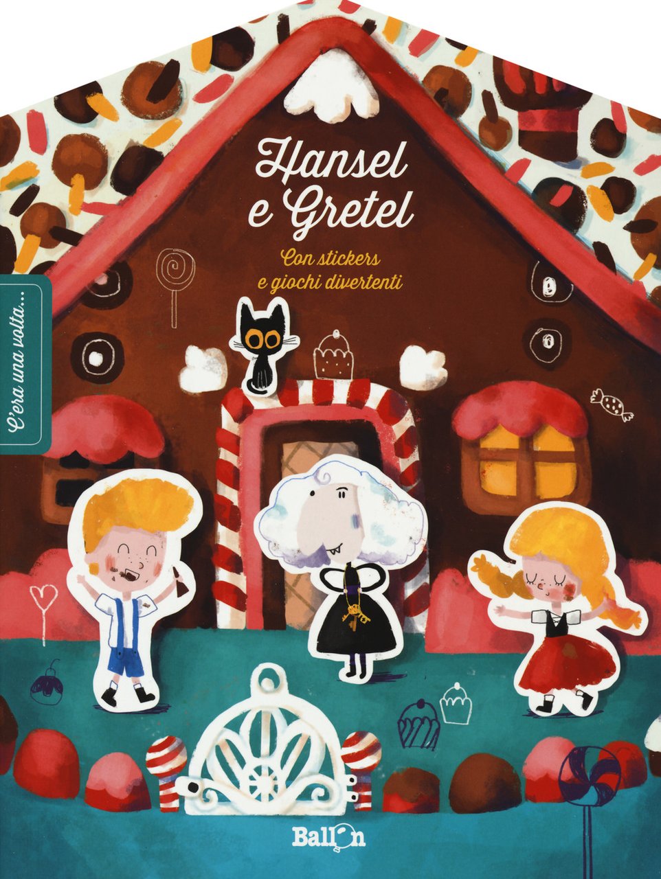 Hansel & Gretel. C'era una volta. Ediz. illustrata
