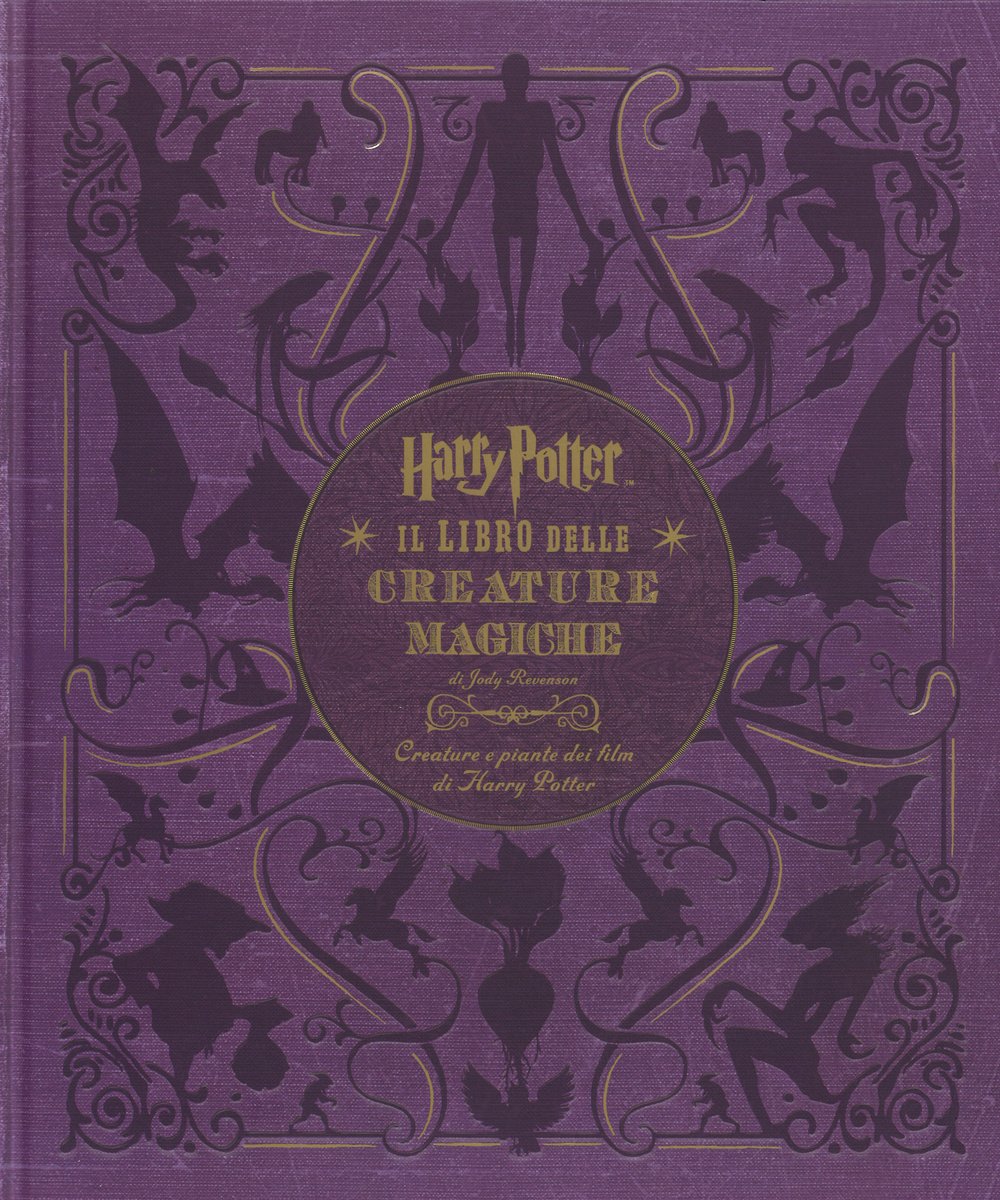 Harry Potter. Il libro delle creature magiche. Creature e piante …