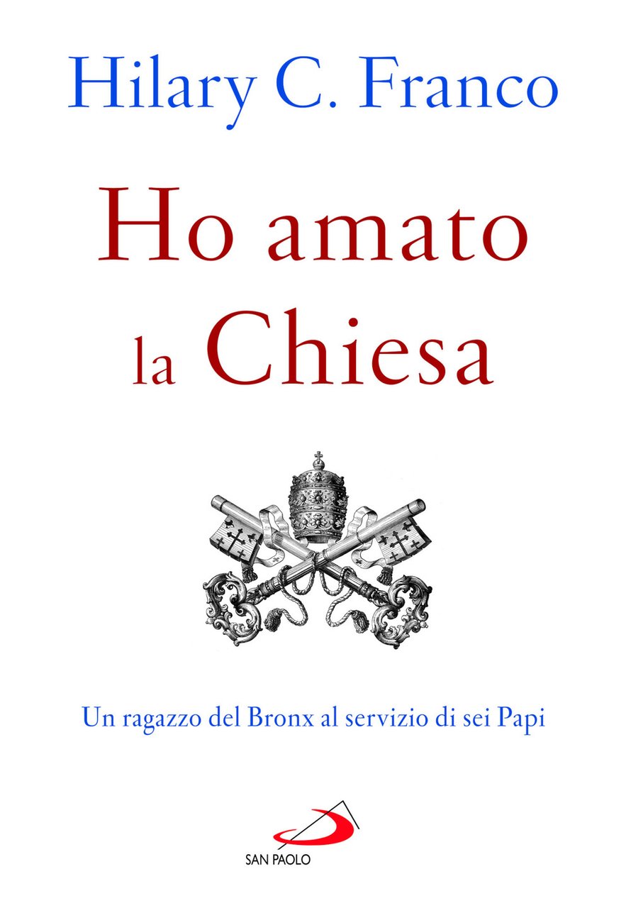 Ho amato la chiesa. Un ragazzo del Bronx al servizio …