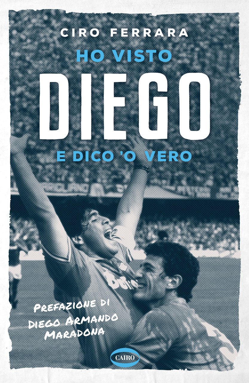 Ho visto Diego e dico 'o vero