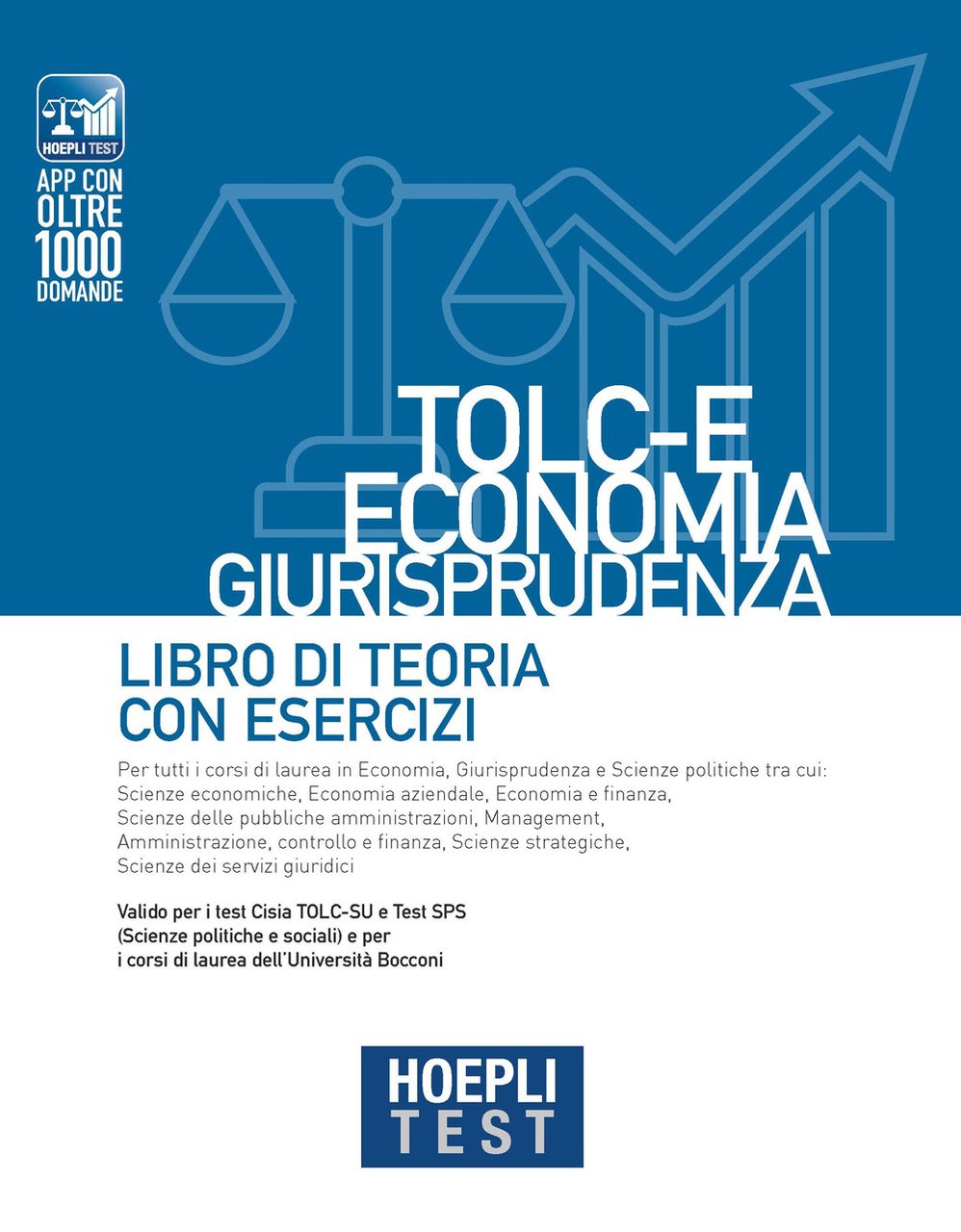 Hoepli test. TOLC-E Economia, Giurisprudenza. Libro di teoria con esercizi