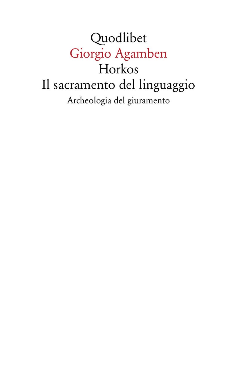 Horkos. Il sacramento del linguaggio Archeologia del giuramento | Immagine principale
