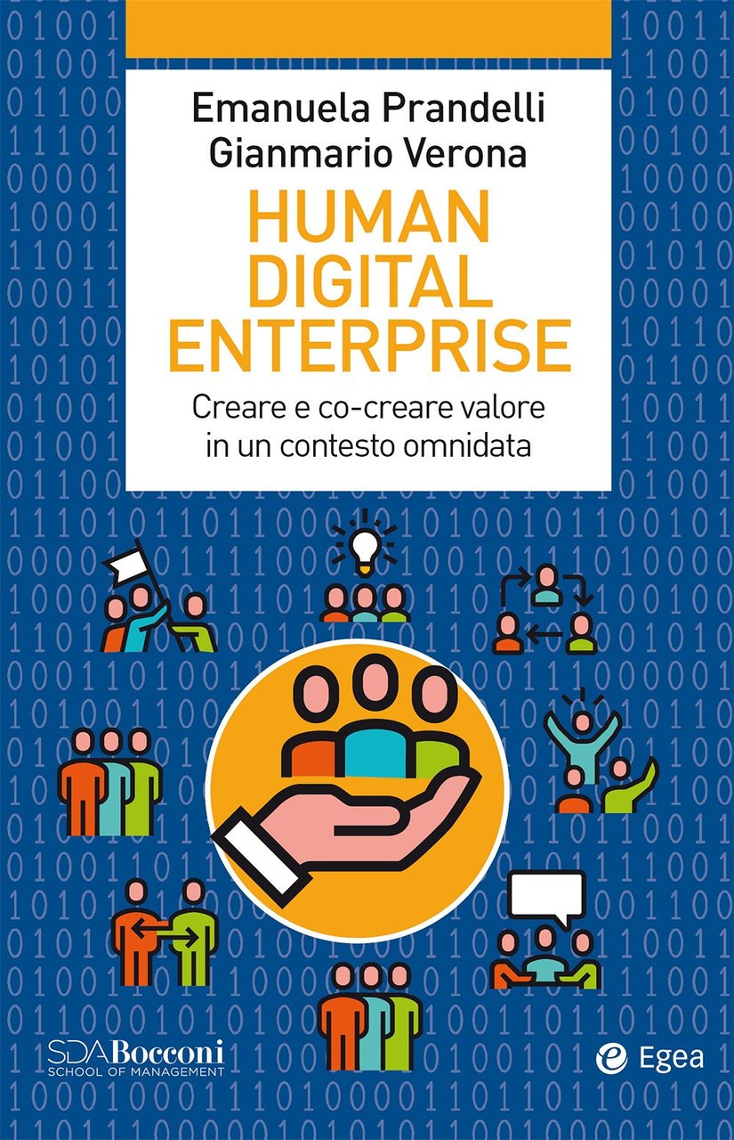 Human digital enterprise. Creare e co-creare valore in un contesto …