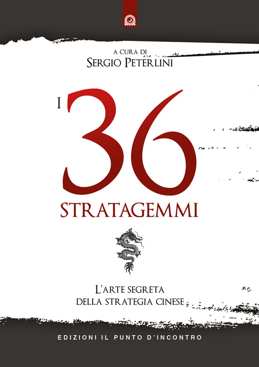 I 36 stratagemmi. L'arte segreta della strategia cinese | Immagine principale