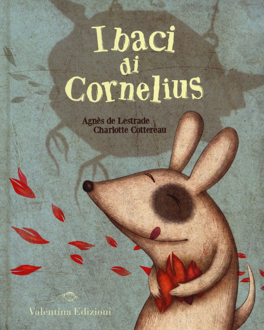 I baci di Cornelius. Ediz. illustrata