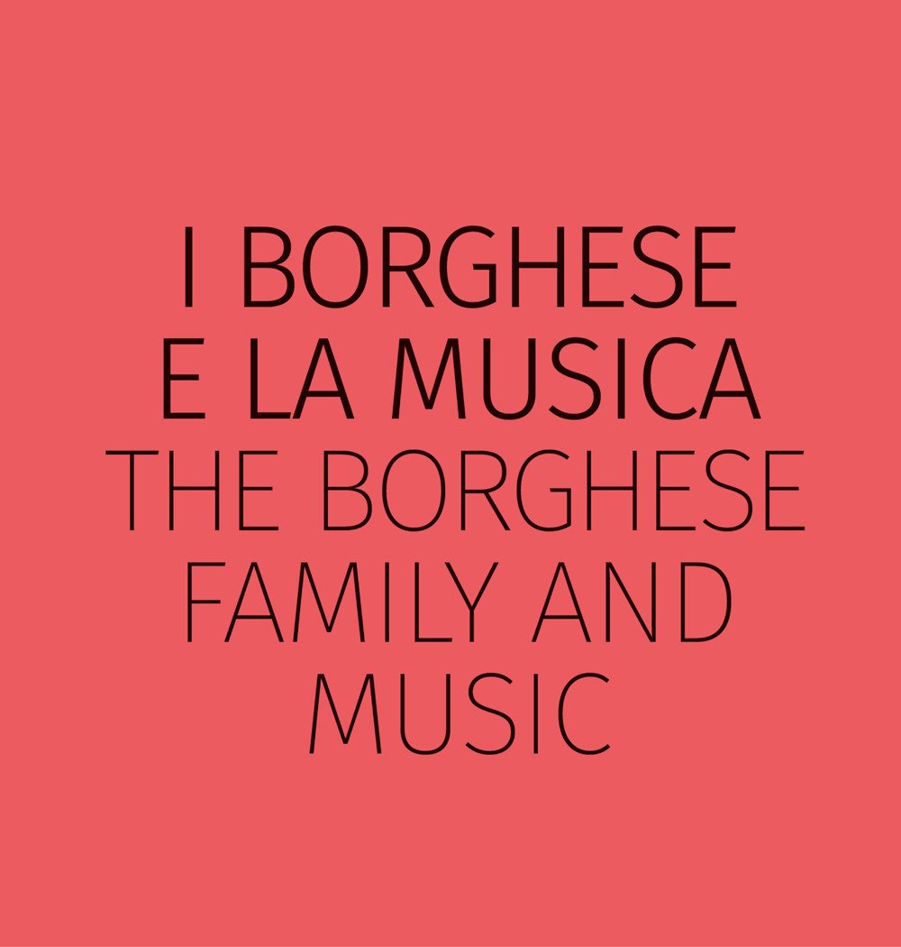 I Borghese e la musica-The Borghese family and music. Ediz. …