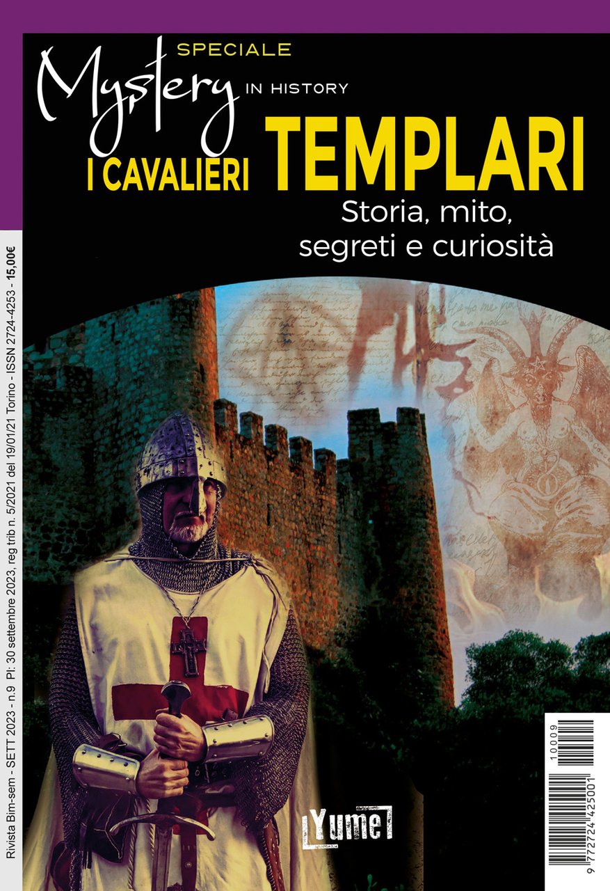 I cavalieri templari. Storia, mito, segreti e curiosità. Speciale mystery …