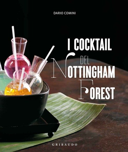 I cocktail del Nottingham Forest. Con la traduzione in inglese …