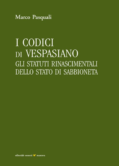 I codici di Vespasiano. Gli statuti rinascimentali dello stato di …