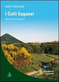 I colli Euganei. Itinerari escursionistici | Immagine principale