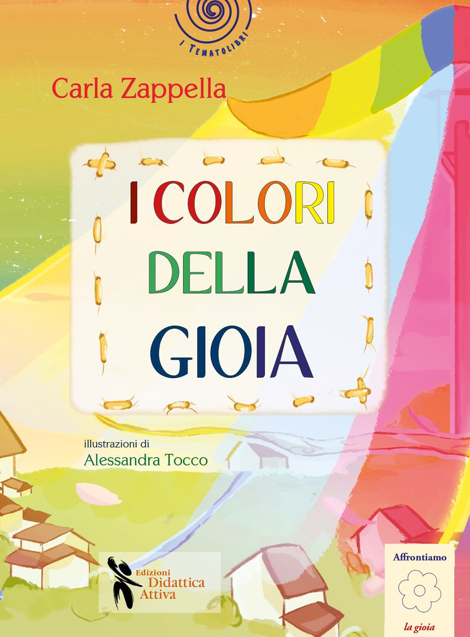 I colori della gioia. Ediz. illustrata | Immagine principale