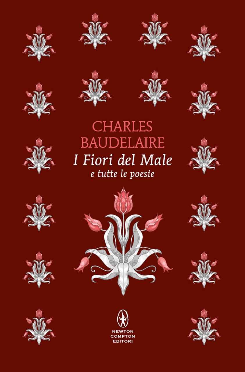 I fiori del male e tutte le poesie. Testo francese …