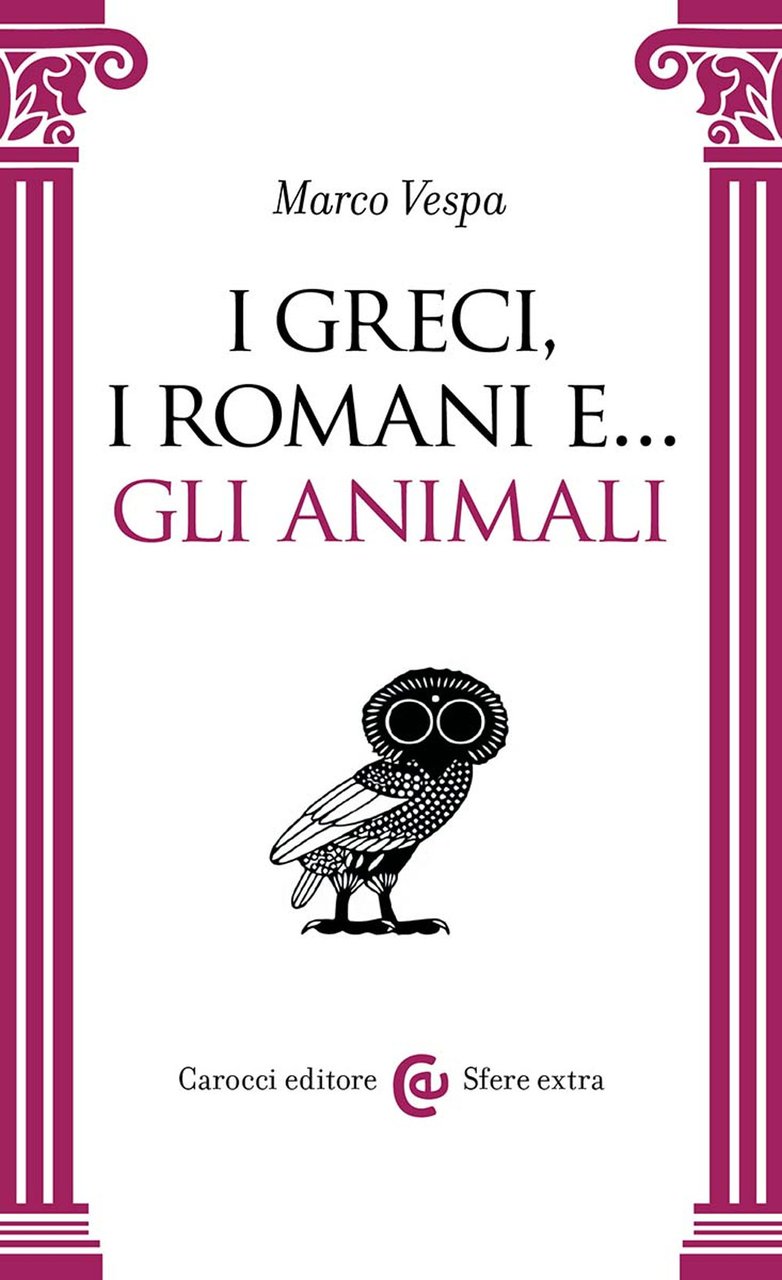 I Greci, i Romani e. gli animali