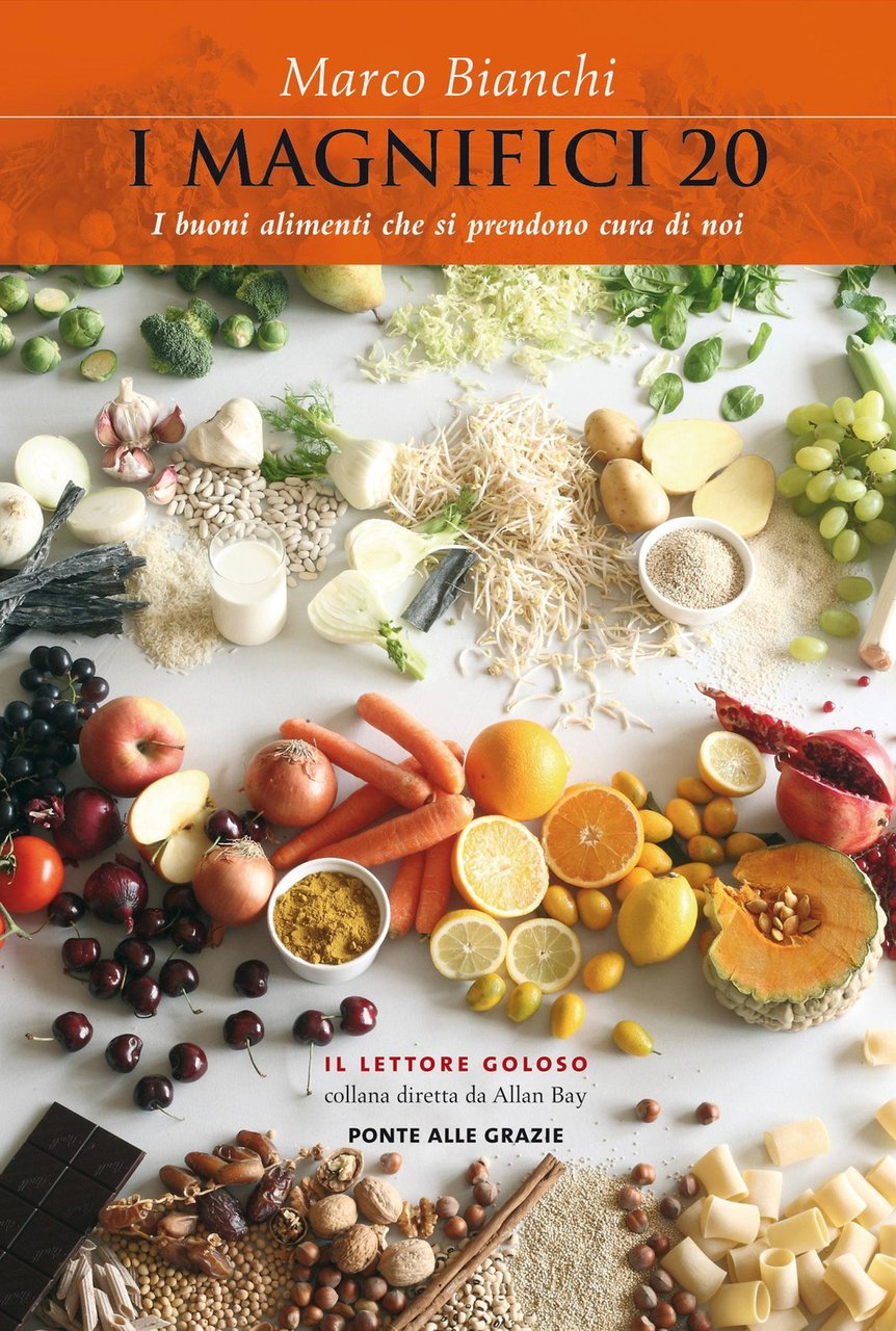 I magnifici 20. I buoni alimenti che si prendono cura …