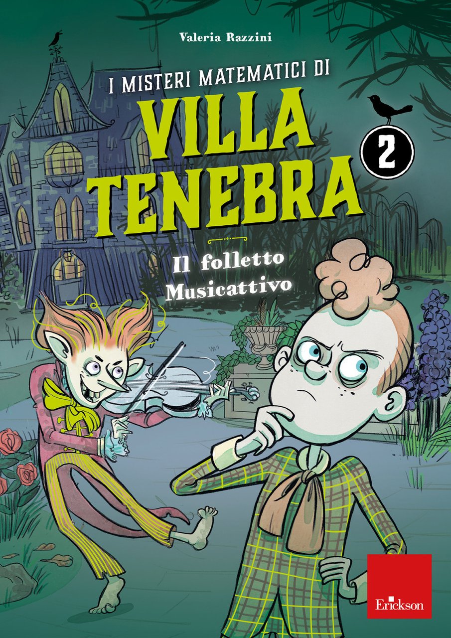 I misteri matematici di villa Tenebra. Vol. 2: Il folletto …