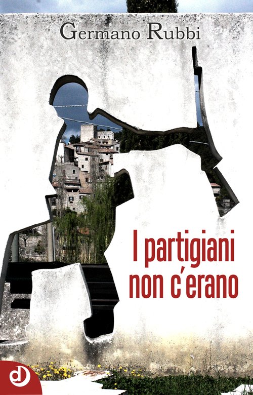 I partigiani non c'erano | Immagine principale