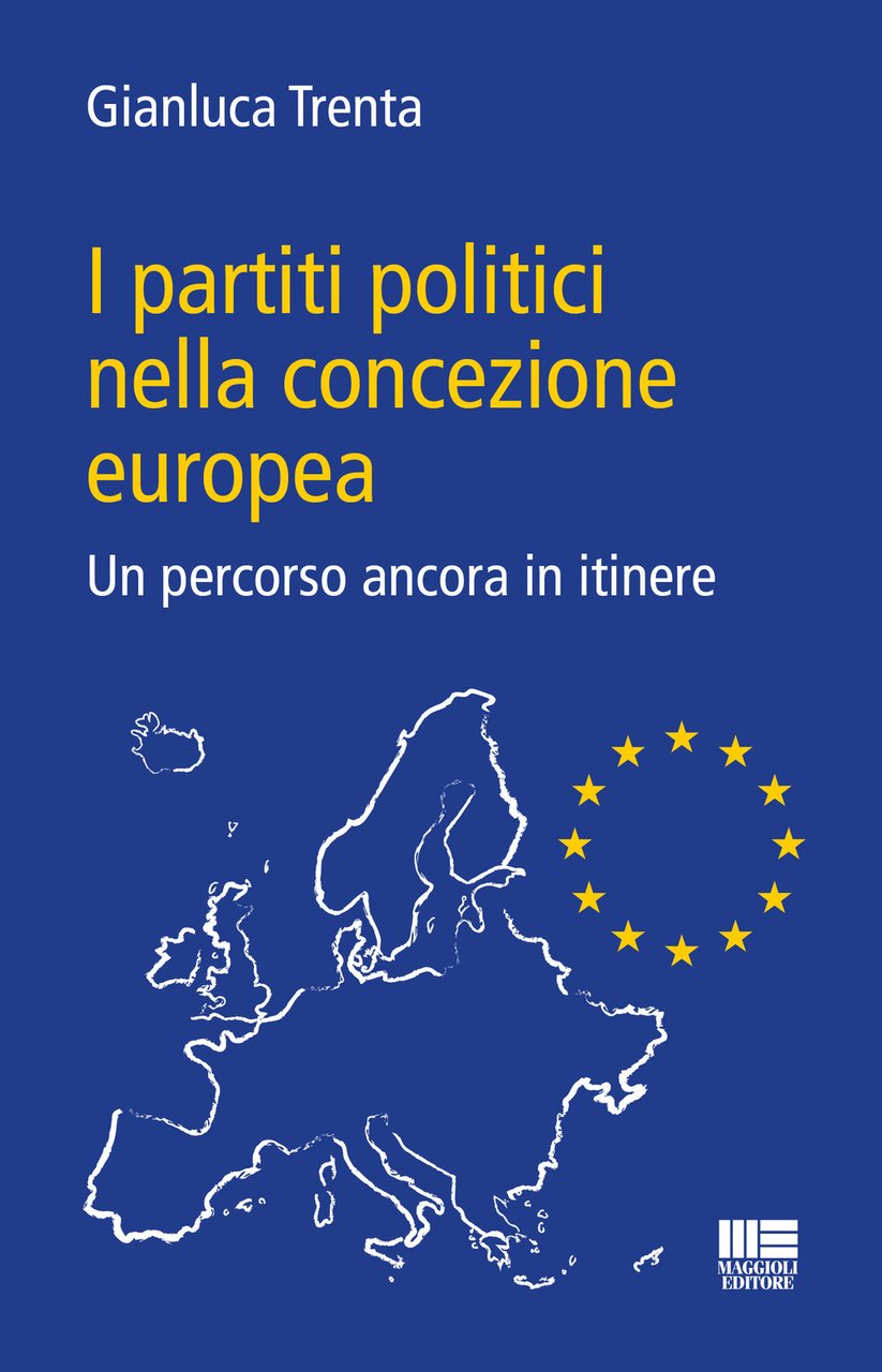 I partiti politici nella concezione europea. Un percorso ancora in …