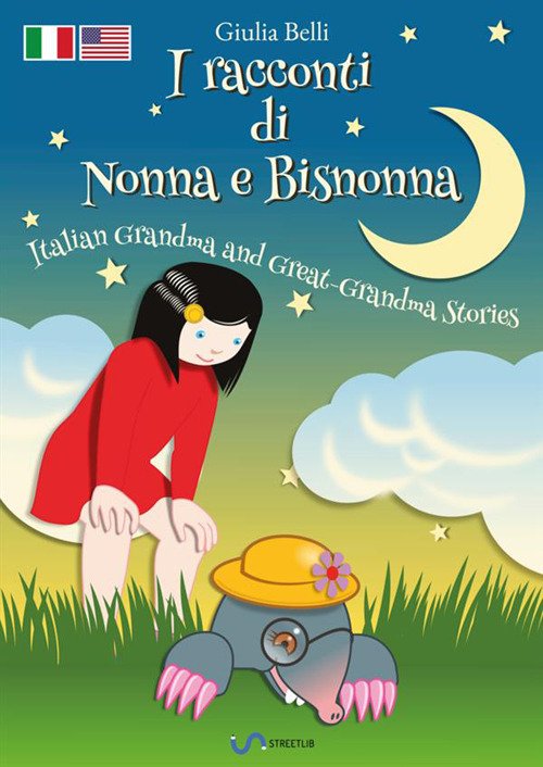 I racconti di nonna e bisnonna-Italian grandma and great-grandma stories. …