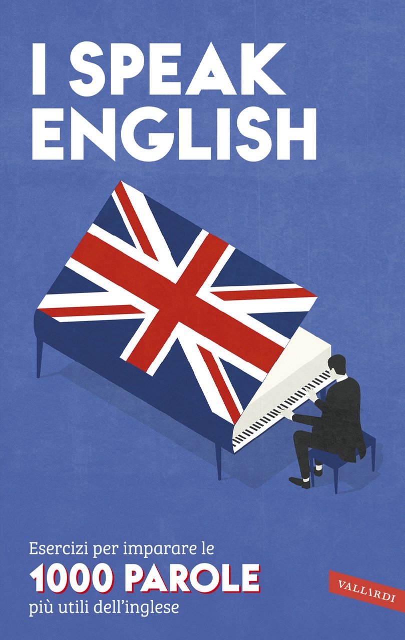 I speak English. Esercizi per imparare le 1000 parole più …