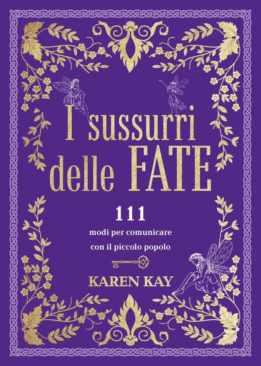 I sussurri delle fate. 111 modi per comunicare con il … | Immagine principale