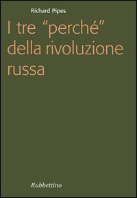 I tre «perché» della rivoluzione russa | Immagine principale