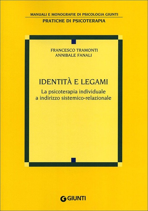 Identità e legami. La psicoterapia individuale a indirizzo sistemico-relazionale | Immagine principale