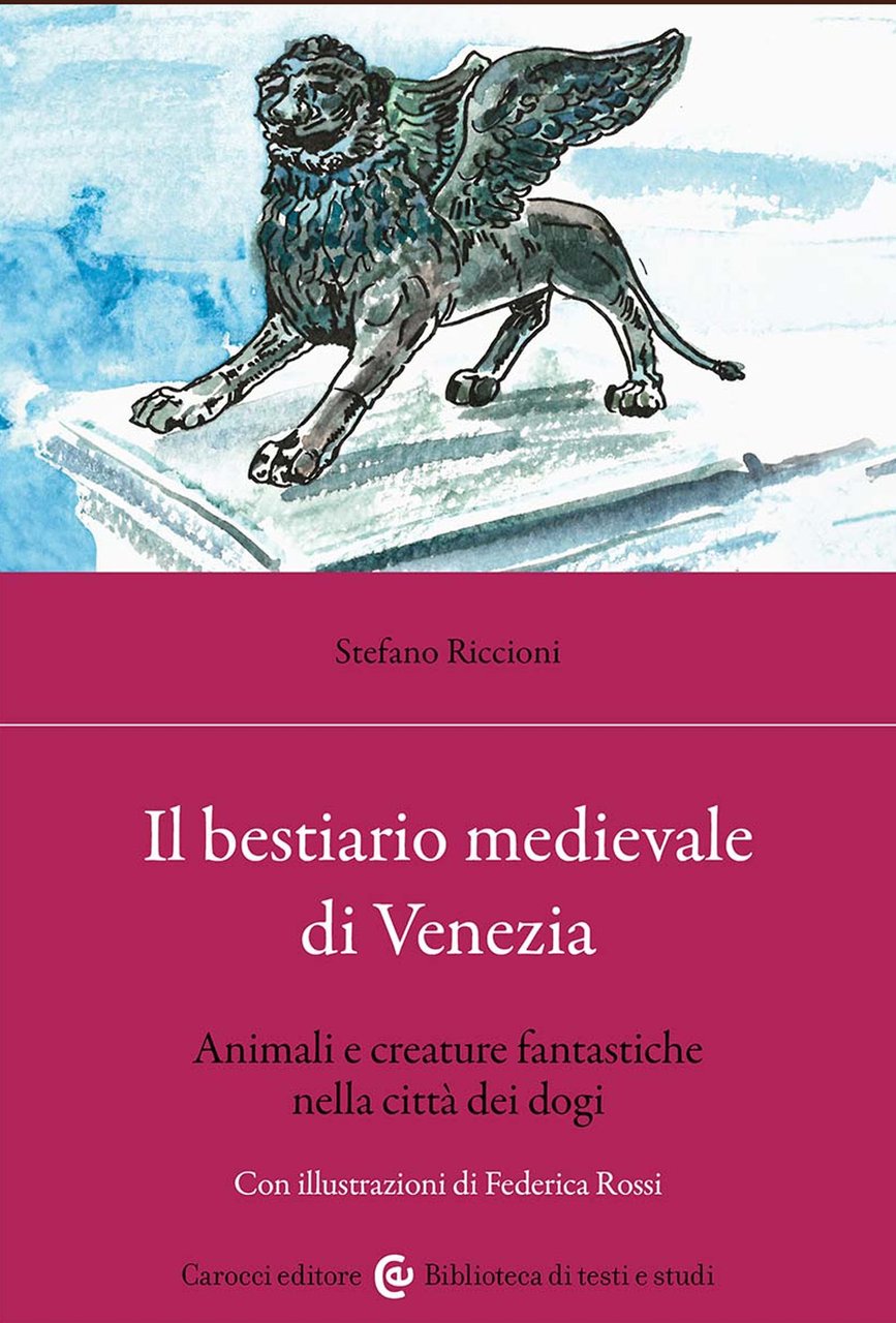 Il bestiario medievale di Venezia. Animali e creature fantastiche nella …
