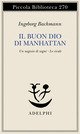 Il buon Dio di Manhattan-Un negozio di sogni-Le cicale