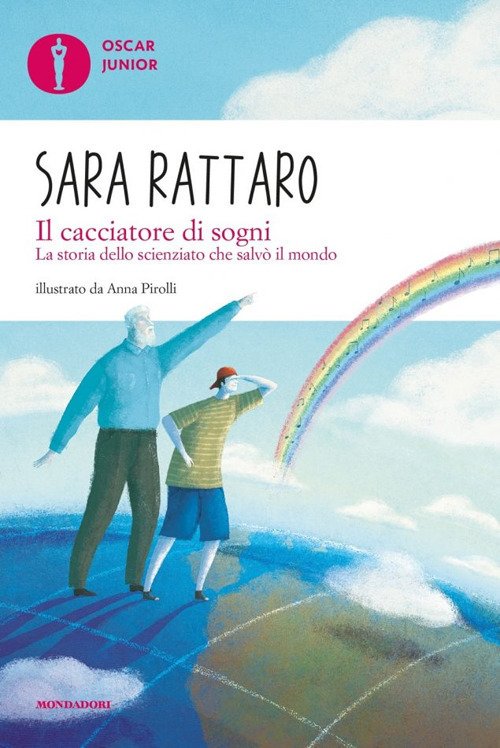 Il cacciatore di sogni. La storia dello scienziato che salvò …