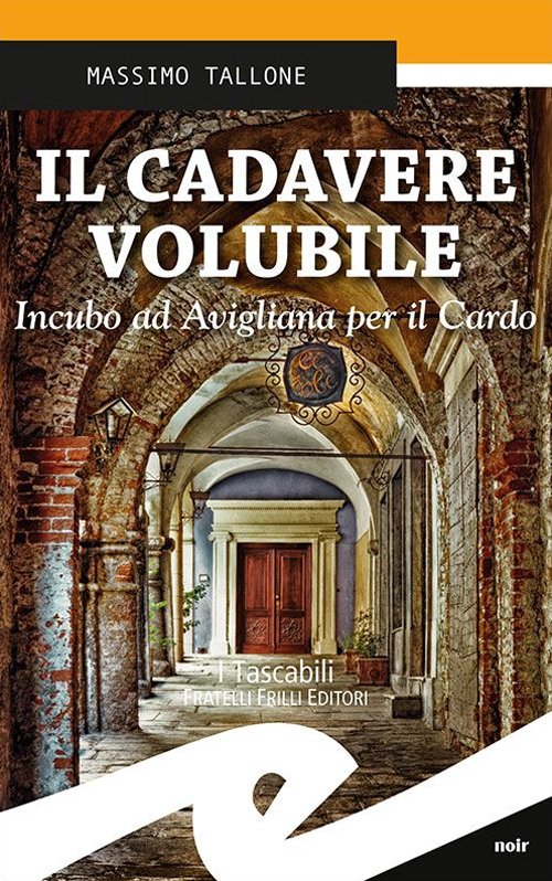 Il cadavere volubile. Incubo ad Avigliana per il Cardo | Immagine principale