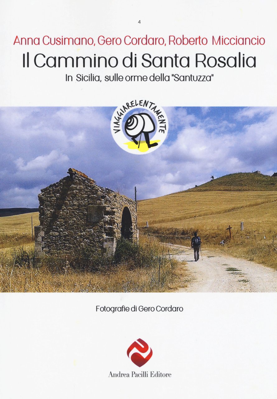 Il cammino di Santa Rosalia. In Sicilia sulle orme della …