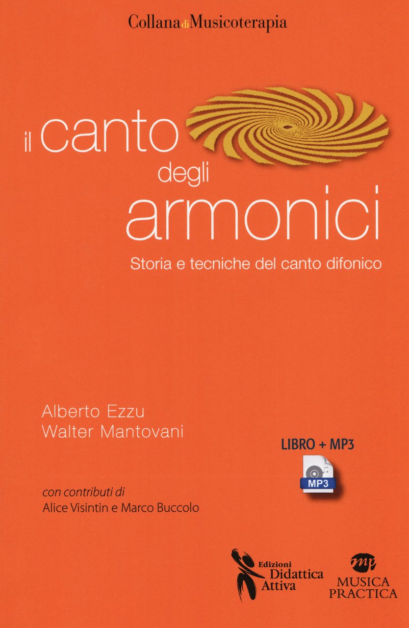 Il canto degli armonici. Storia e tecniche del canto difonico. …