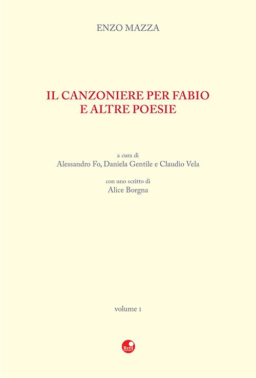Il Canzoniere per Fabio e altre poesie
