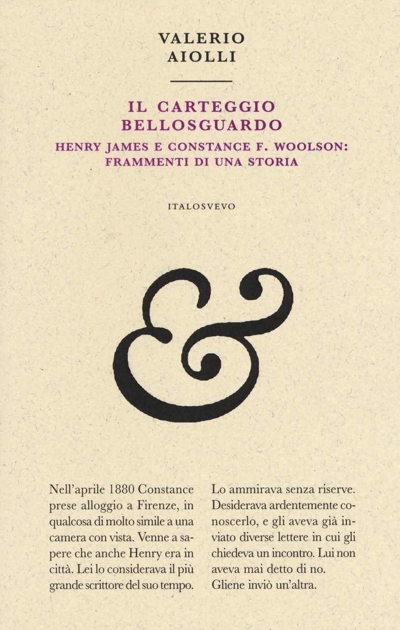 Il carteggio Bellosguardo. Henry James e Constance F. Woolson: frammenti …