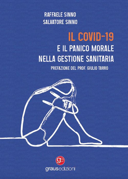 Il Covid-19 e il panico morale nella gestione sanitaria