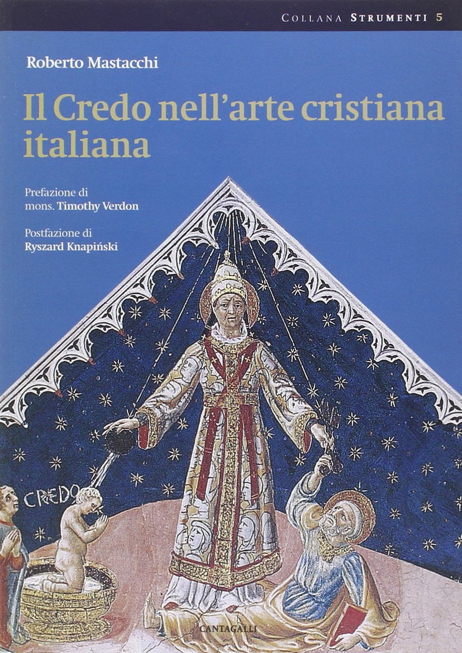 Il credo nell'arte cristiana italiana. Ediz. illustrata | Immagine principale
