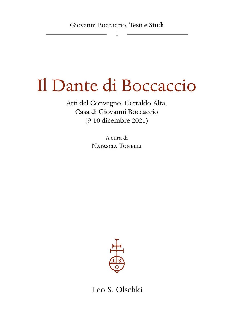 Il Dante di Boccaccio. Atti del Convegno, Certaldo Alta, Casa …