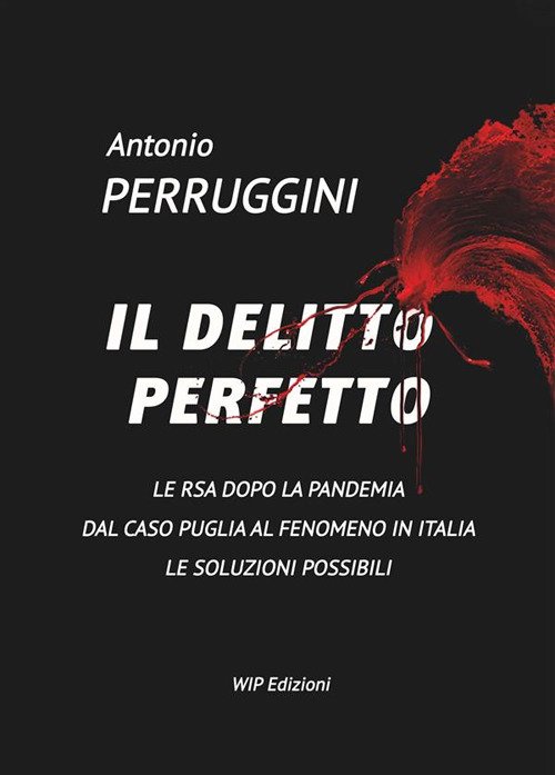 Il delitto perfetto. Le RSA dopo la pandemia. Dal caso …